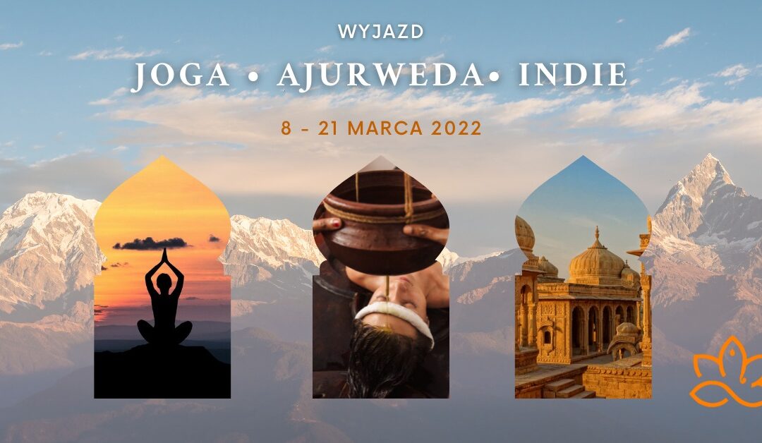 Wyjazd do Indii z Yogą i Ayurwedą